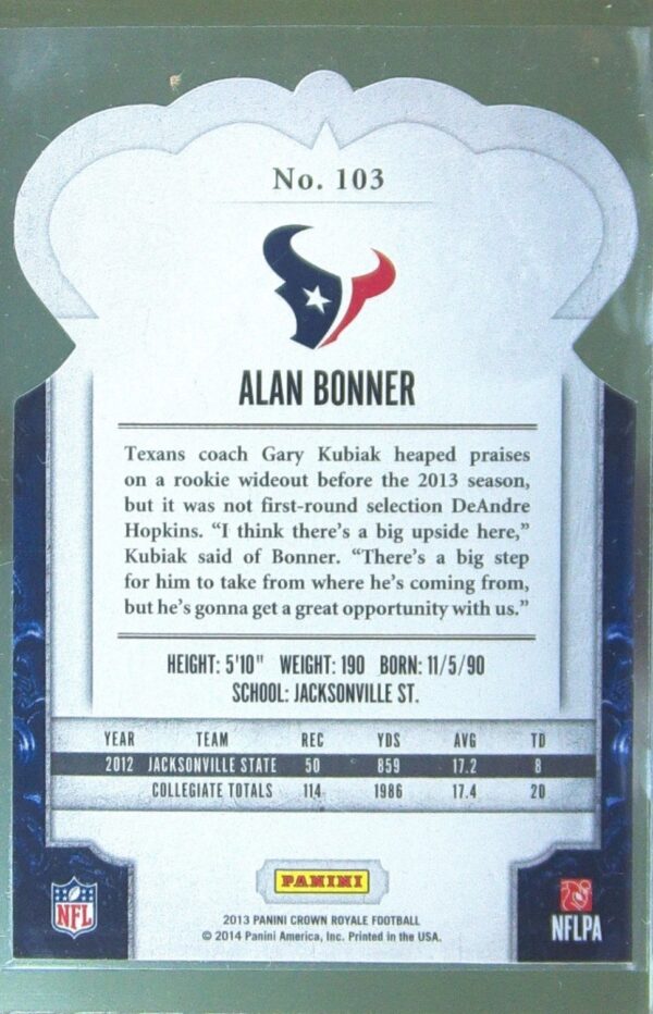 2013 Crown Royale Alan Bonner Bronze Holo (Die Cut Crown) /299 RC #103 Texans - Image 3