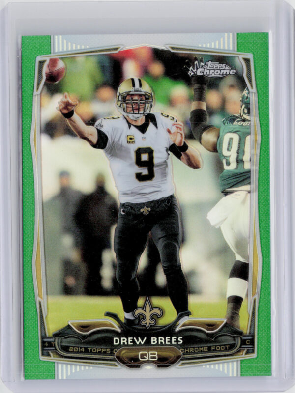 2014 Topps Chrome Drew Brees Green Refractor #17 Saints