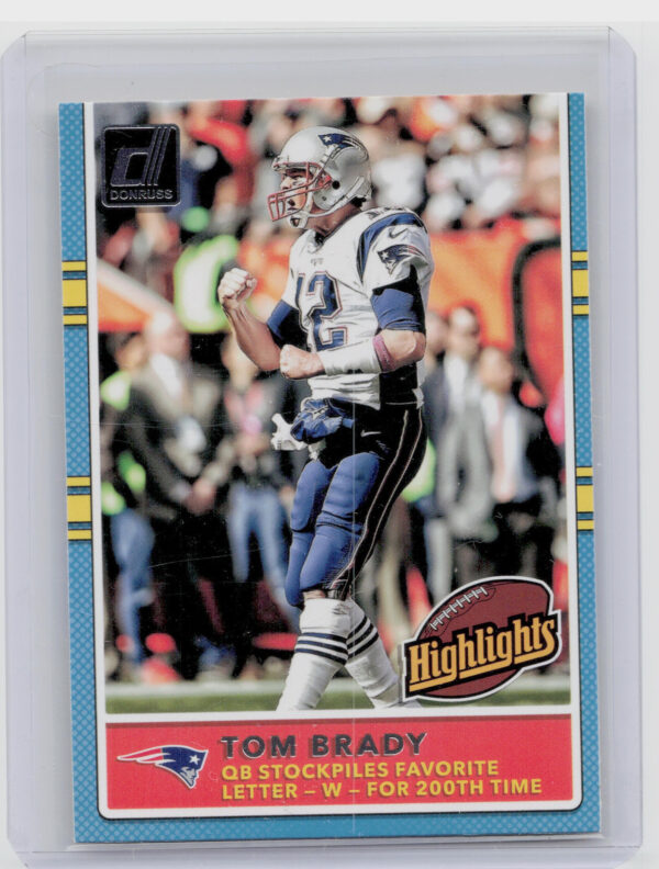 2017 Donruss Tom Brady #9 Patriots Highlights