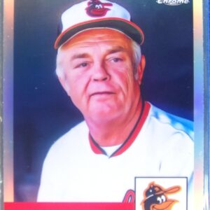 2022 Topps Chrome Platinum Anniversary Earl Weaver Refractor #311 Orioles