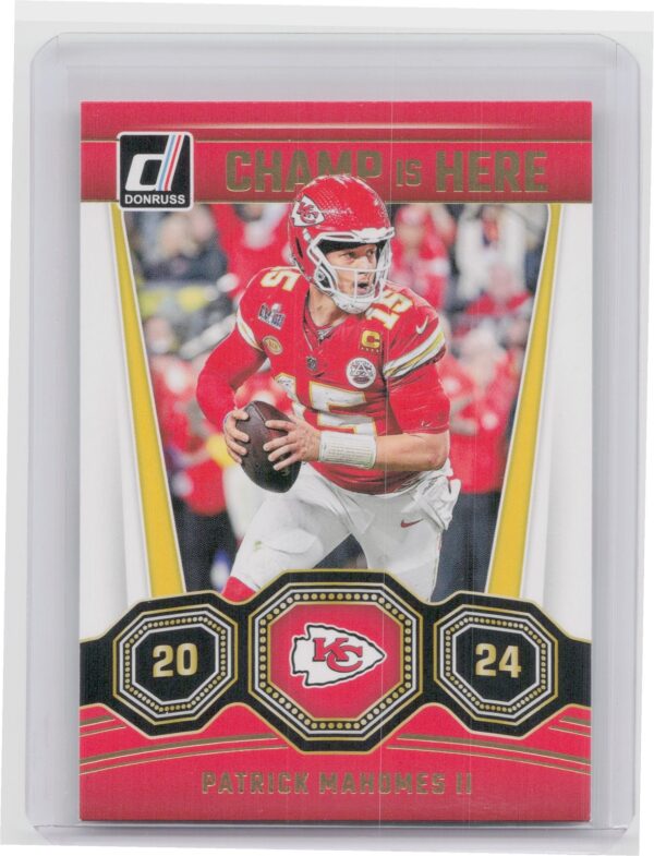 2024 Donruss Patrick Mahomes II Champ is Here 1 Chiefs