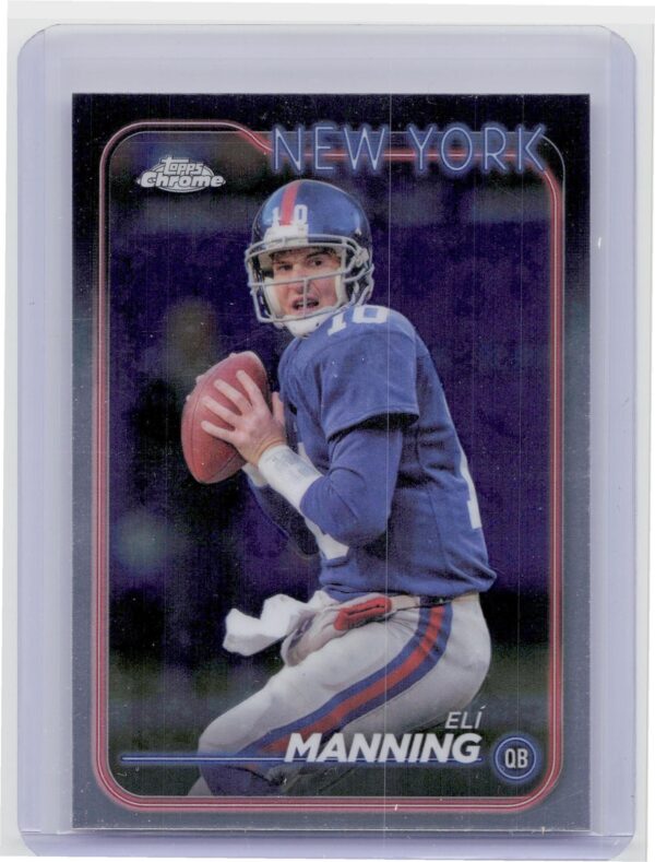 2024 Topps Chrome Eli Manning 138 Giants
