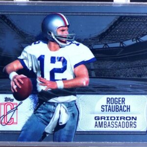 2024 Topps Signature Class Roger Staubach #GA-18 Cowboys Gridiron Ambassadors