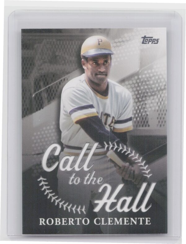 2025 Topps Roberto Clemente #CTH-20 Pirates Call to the Hall