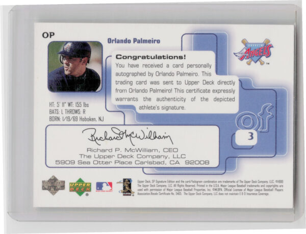 1999 SP Signature Edition Orlando Palmeiro AU #OP Angels Autographs - Image 3