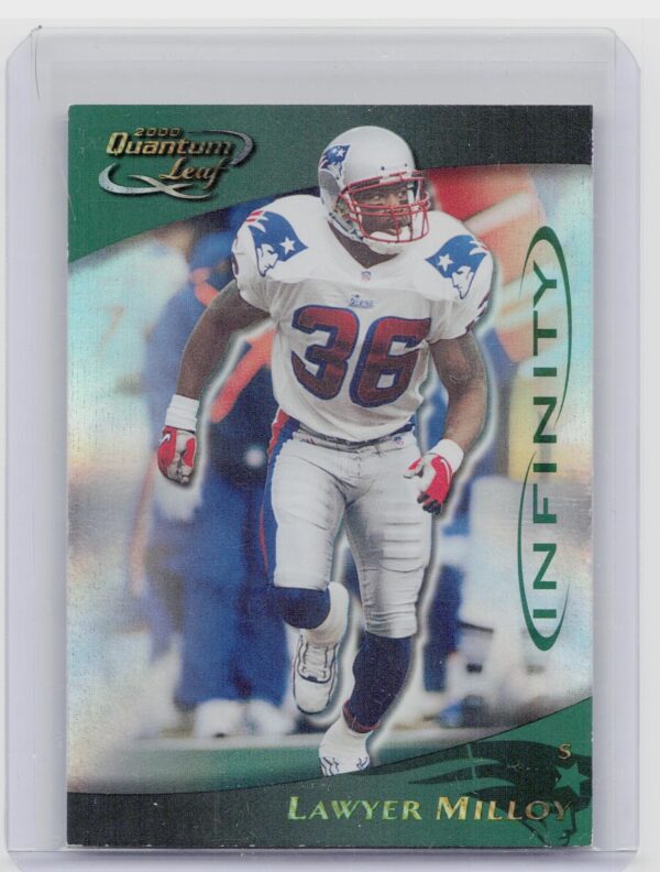 2000 Quantum Leaf Lawyer Milloy Infinity Green /100 #77 Patriots