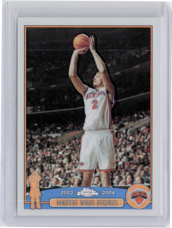 2003-04 Topps Chrome Keith Van Horn Refractors #104 Knicks