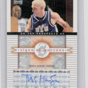 2003-04 UD Top Prospects Travis Hansen AU #SS-TH Cougars Signs of Success