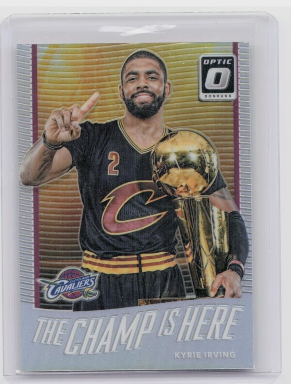 2017-18 Donruss Optic Kyrie Irving #2 Cavaliers The Champ is Here Holo