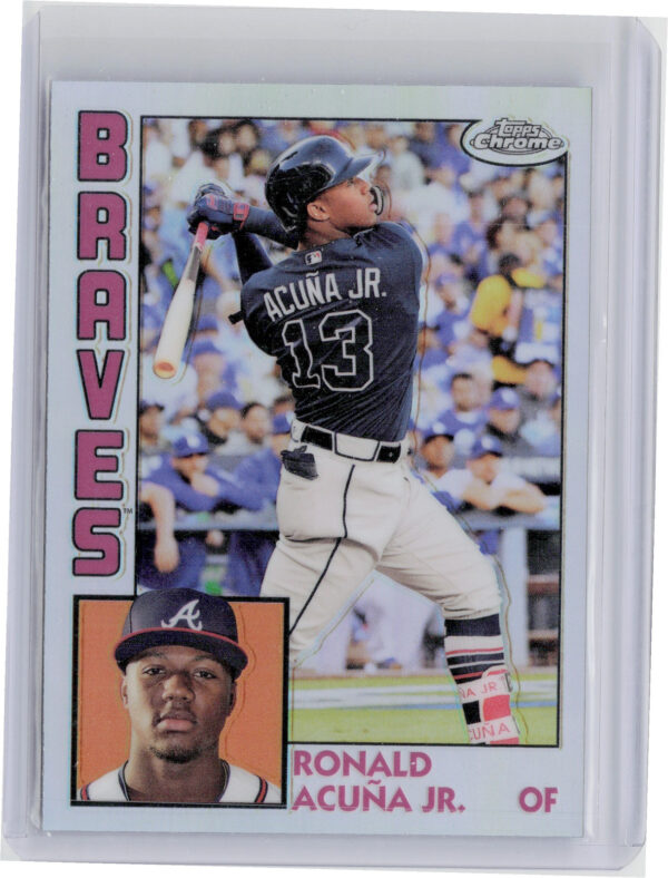 2019 Topps Chrome Ronald Acuna Jr. #84TC-24 Braves 1984 Topps Baseball 35th Anni