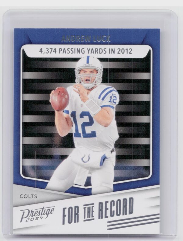 2024 Panini Prestige Andrew Luck FR-AL Colts For the Record