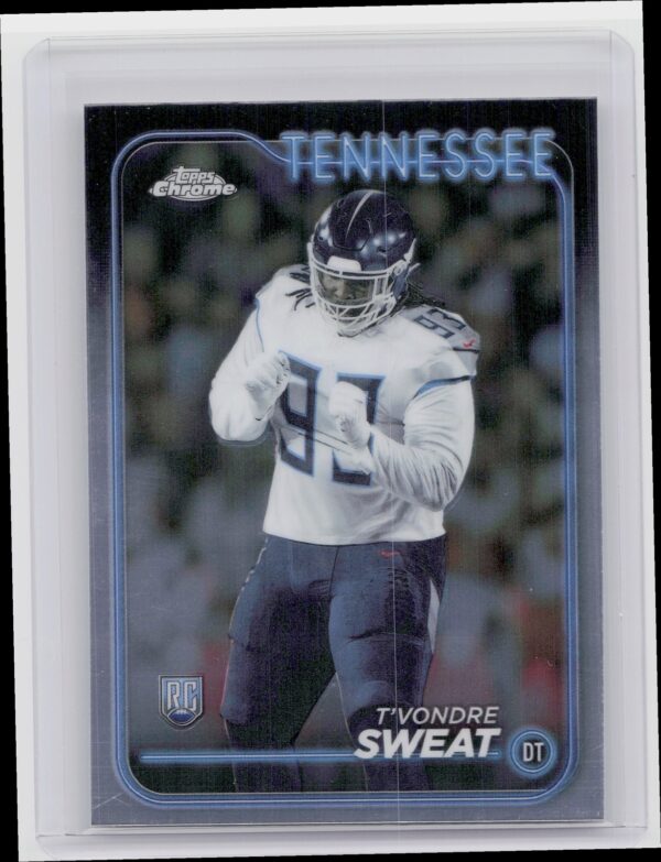 2024 Topps Chrome T'Vondre Sweat RC 266 Titans