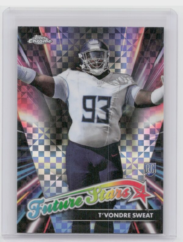 2024 Topps Chrome T'Vondre Sweat RC #FS-17 Titans Future Stars X Fractor