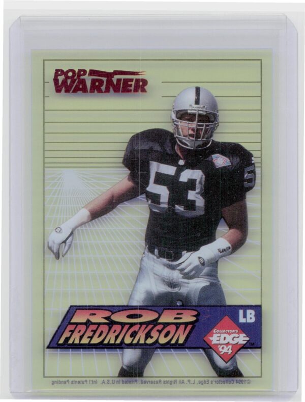 1994 Collector's Edge Rob Fredrickson #9 Raiders Boss Rookies Update Pop Warner