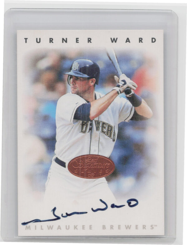 1996 Leaf Signature Series Turner Ward AU #NNO Brewers Autographs Bronze