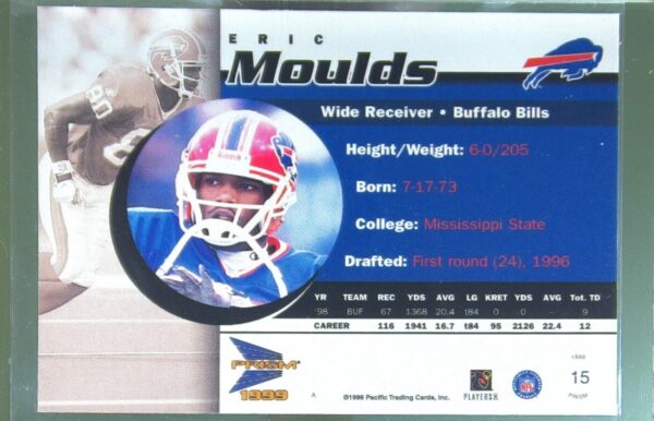 1999 Pacific Prism Eric Moulds Holographic Gold /480 #15 Bills - Image 3