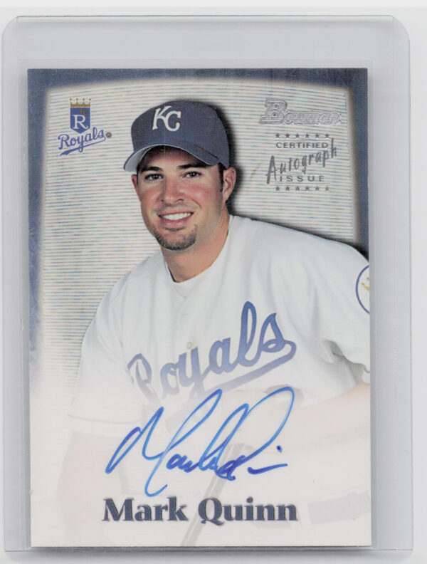 2000 Bowman Mark Quinn AU #MQ Royals Autographs