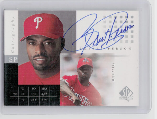 2000 SP Authentic Robert Person AU #RP Phillies SP Chirography