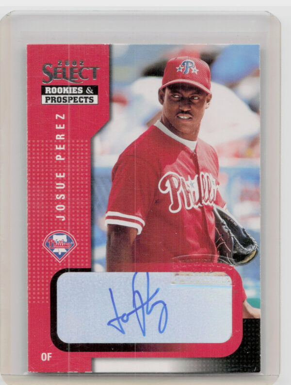 2002 Select Rookies & Prospects Josue Perez AU #52 Phillies