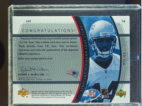 2004 UD Sweet Spot P.K. Sam AUTO RC /699 #245 Patriots - Image 3