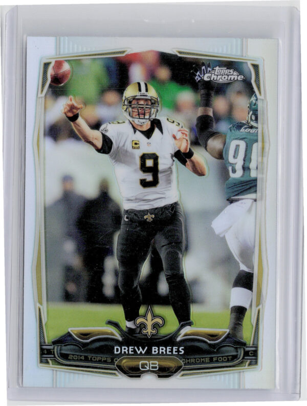 2014 Topps Chrome Drew Brees Refractor #17 Saints