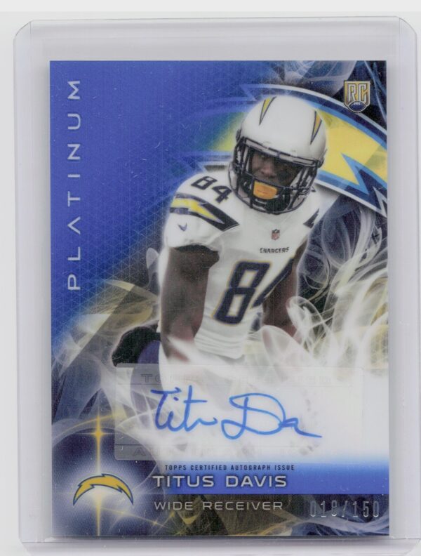 2015 Topps Platinum Titus Davis AU SN150 #AR-TD Chargers Autographed Rookies Blu