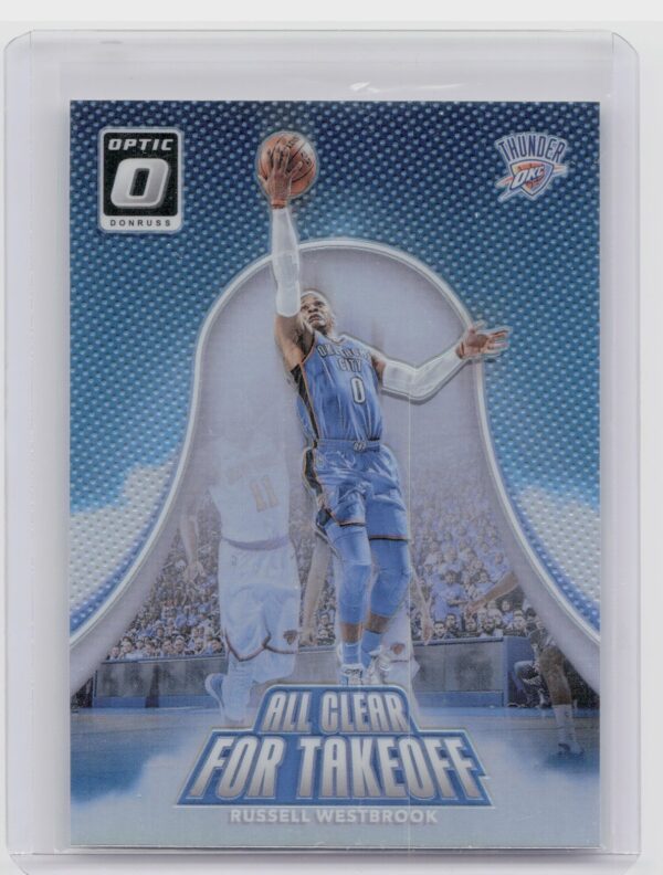2017-18 Donruss Optic Russell Westbrook #11 Thunder All Clear for Takeoff Holo