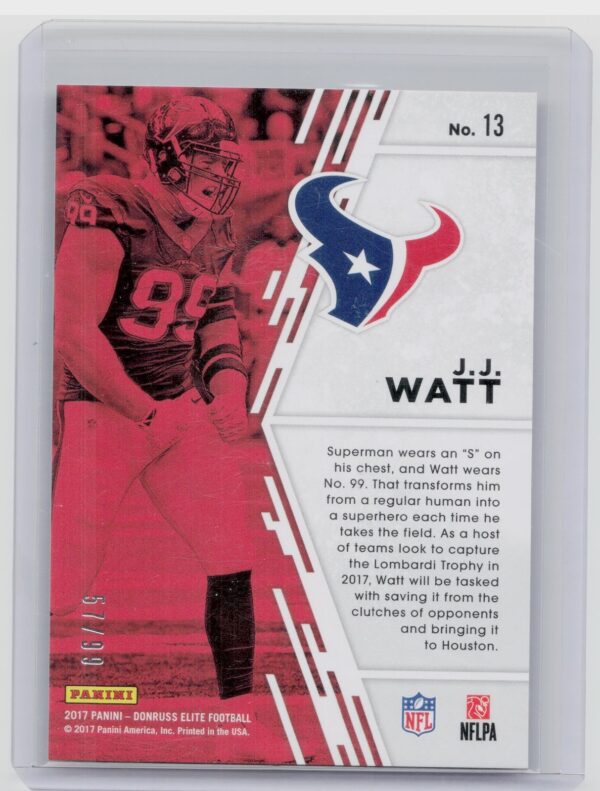 2017 Donruss Elite J.J. Watt SN99 #13 Texans Fired Up Red - Image 3