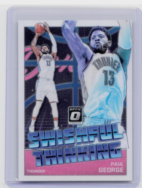 2018-19 Donruss Optic Paul George #8 Thunder Swishful Thinking