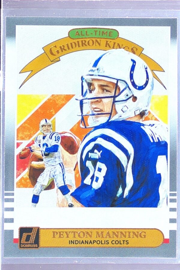 2019 Donruss Peyton Manning #AGK-1 Colts All Time Gridiron Kings