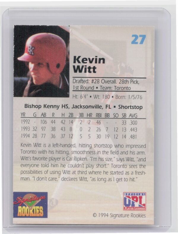 1994 Signature Rookies Draft Picks Kevin Witt AU SN7750 #27 Jays Signatures - Image 3