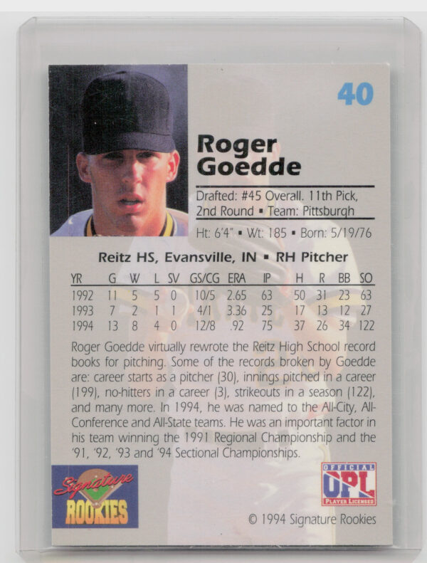 1994 Signature Rookies Draft Picks Roger Goedde AU SN7750 #40 Pirates Signatures - Image 3