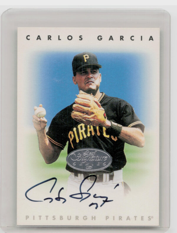 1996 Leaf Signature Series Carlos Garcia AU #NNO Pirates Autographs Silver