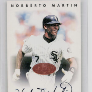 1996 Leaf Signature Series Norberto Martin AU #NNO Sox Autographs Bronze