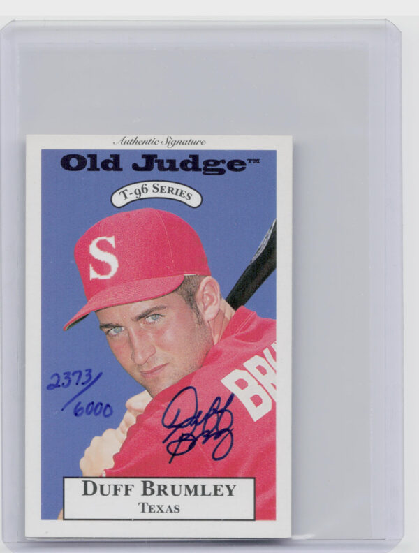 1996 Signature Rookies Old Judge Duff Brumley AU SN6000 #5 89ers Signatures