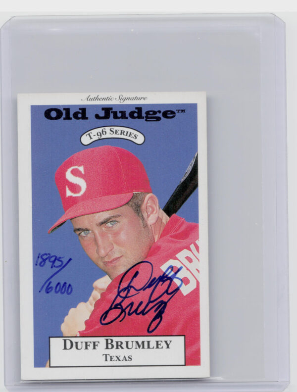 1996 Signature Rookies Old Judge Duff Brumley AU SN6000 #5 89ers Signatures