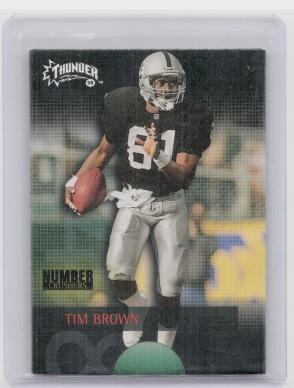 1998 SkyBox Thunder Tim Brown #3NC Raiders Number Crushers