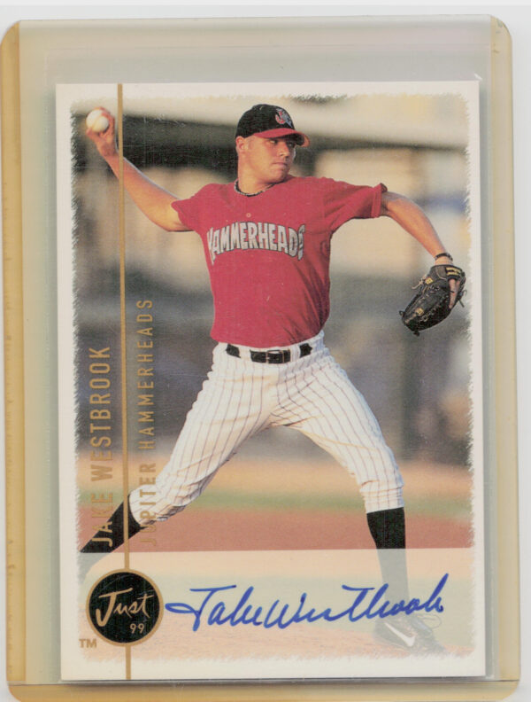 1999 Just Jake Westbrook #NNO Hammerheads Autographs