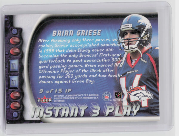 2000 Ultra Brian Griese #9 IP Broncos Instant Three Play - Image 3