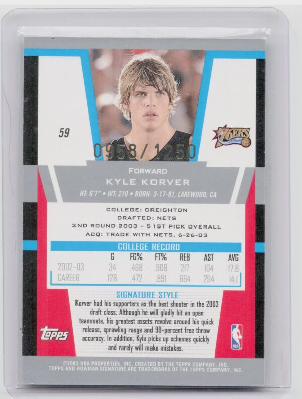 2003-04 Bowman Signature Kyle Korver RC SN1250 #59 76ers - Image 3