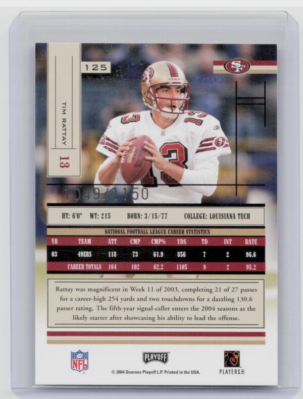2004 Playoff Absolute Memorabilia Tim Rattay /1150 #125 49ers - Image 3