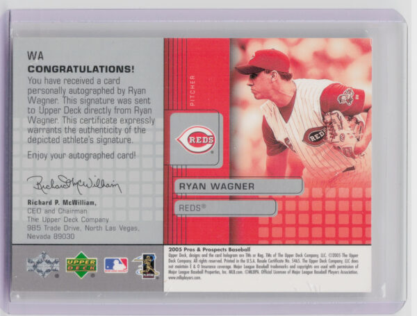 2005 Upper Deck Pros & Prospects Ryan Wagner AU #WA Reds Signs of Stardom - Image 3