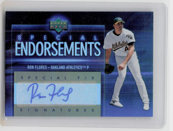 2006 Upper Deck Special F/X Ron Flores AU #SE-RF Athletics Special Endorsements