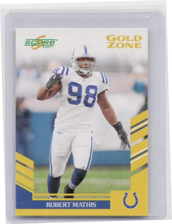 2007 Score Robert Mathis Gold Zone /600 #225 Colts