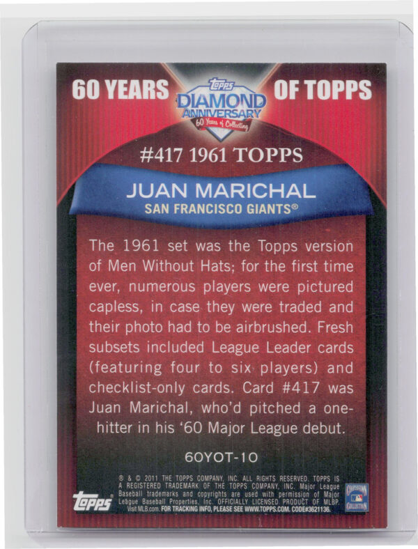 2011 Topps Juan Marichal #60YOT-10 Giants 60 Years of Topps - Image 3