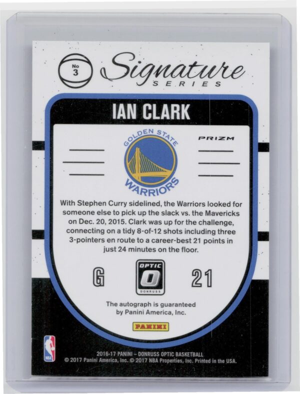 2016-17 Donruss Optic Ian Clark AU #3 Warriors Signature Series Holo - Image 3