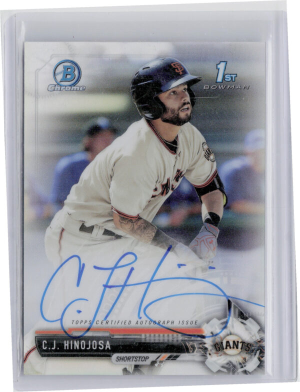 2017 Bowman C.J. Hinojosa AU SN499 #CPA-CH Giants Chrome Prospect Autographs Ref