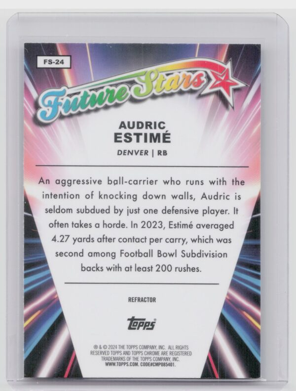 2024 Topps Chrome Audric Estime RC FS-24 Broncos Future Stars - Image 3