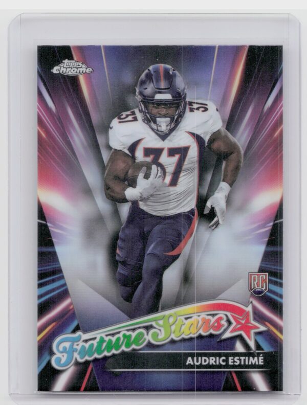 2024 Topps Chrome Audric Estime RC FS-24 Broncos Future Stars