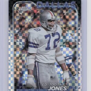 2024 Topps Chrome Ed "Too Tall" Jones X Fractor #49 Cowboys